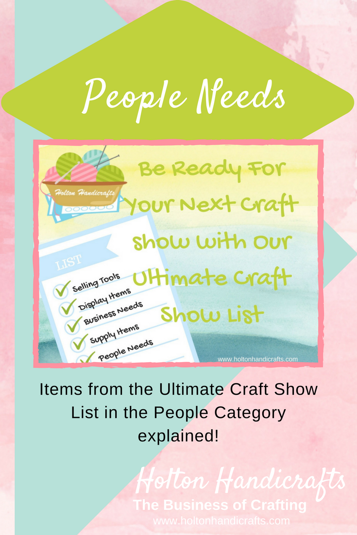 Things that people need at a craft show.